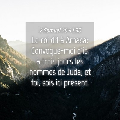 Picture 04 - 2 Samuel 20:4 LSG - Le roi dit à Amasa: Convoque-moi d'ici à trois - Bible Verse Picture