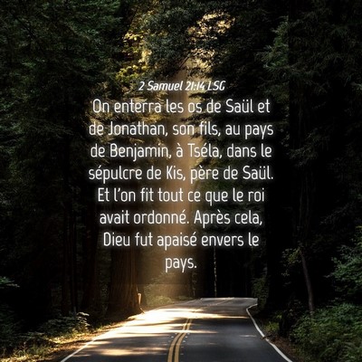 Picture 04 - 2 Samuel 21:14 LSG - On enterra les os de Saül et de Jonathan, son - Bible Verse Picture