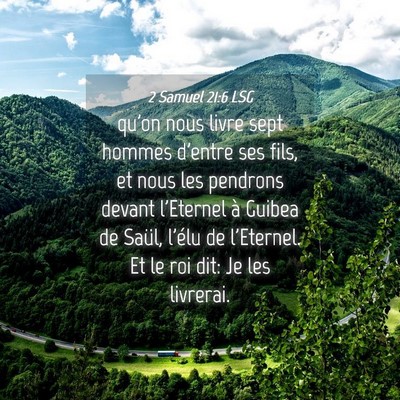 Picture 04 - 2 Samuel 21:6 LSG - qu'on nous livre sept hommes d'entre ses fils, et - Bible Verse Picture