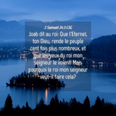 Picture 04 - 2 Samuel 24:3 LSG - Joab dit au roi: Que l'Eternel, ton Dieu, rende - Bible Verse Picture