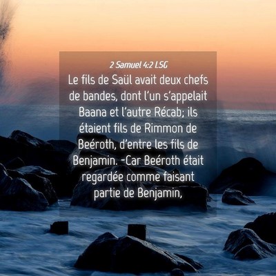 Picture 04 - 2 Samuel 4:2 LSG - Le fils de Saül avait deux chefs de bandes, dont - Bible Verse Picture