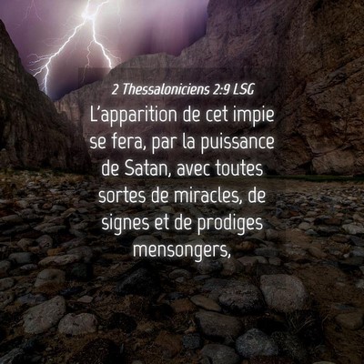 Picture 04 - 2 Thessaloniciens 2:9 LSG - L'apparition de cet impie se fera, par la - Bible Verse Picture