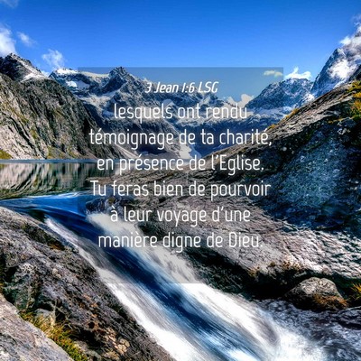 Picture 04 - 3 Jean 1:6 LSG - lesquels ont rendu témoignage de ta charité, en - Bible Verse Picture