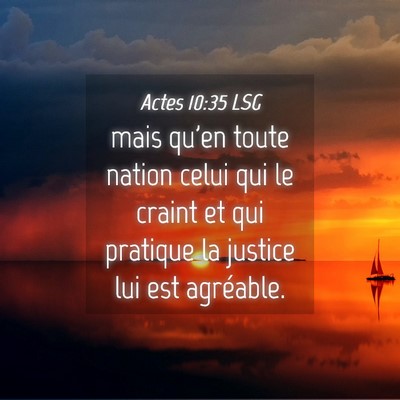 Picture 04 - Actes 10:35 LSG - mais qu'en toute nation celui qui le craint et - Bible Verse Picture