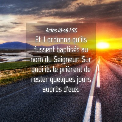 Picture 04 - Actes 10:48 LSG - Et il ordonna qu'ils fussent baptisés au nom du - Bible Verse Picture