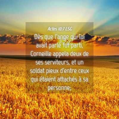 Picture 04 - Actes 10:7 LSG - Dès que l'ange qui lui avait parlé fut parti, - Bible Verse Picture