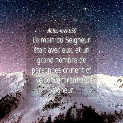Picture 04 - Actes 11:21 LSG - La main du Seigneur était avec eux, et un grand - Bible Verse Picture