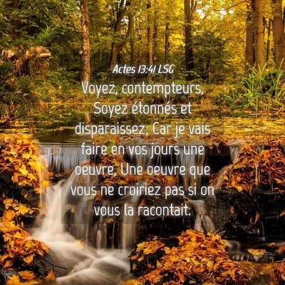 Picture 04 - Actes 13:41 LSG - Voyez, contempteurs, Soyez étonnés et - Bible Verse Picture