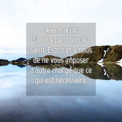 Picture 04 - Actes 15:28 LSG - Car il a paru bon au Saint-Esprit et à nous de - Bible Verse Picture