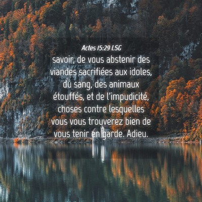Picture 04 - Actes 15:29 LSG - savoir, de vous abstenir des viandes sacrifiées - Bible Verse Picture