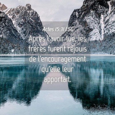 Picture 04 - Actes 15:31 LSG - Après l'avoir lue, les frères furent réjouis - Bible Verse Picture