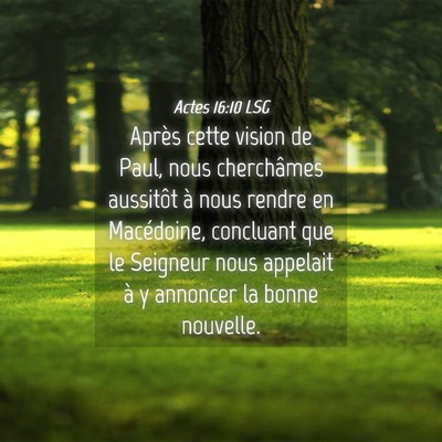 Picture 04 - Actes 16:10 LSG - Après cette vision de Paul, nous cherchâmes - Bible Verse Picture