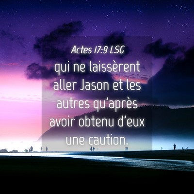 Picture 04 - Actes 17:9 LSG - qui ne laissèrent aller Jason et les autres - Bible Verse Picture