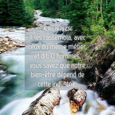 Picture 04 - Actes 19:25 LSG - Il les rassembla, avec ceux du même métier, et - Bible Verse Picture
