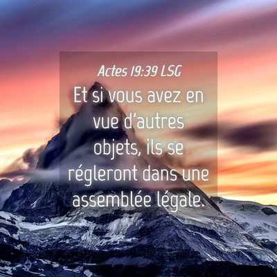 Picture 04 - Actes 19:39 LSG - Et si vous avez en vue d'autres objets, ils se - Bible Verse Picture