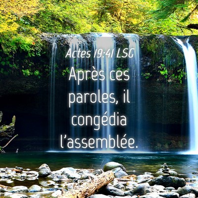 Picture 04 - Actes 19:41 LSG - Après ces paroles, il congédia - Bible Verse Picture