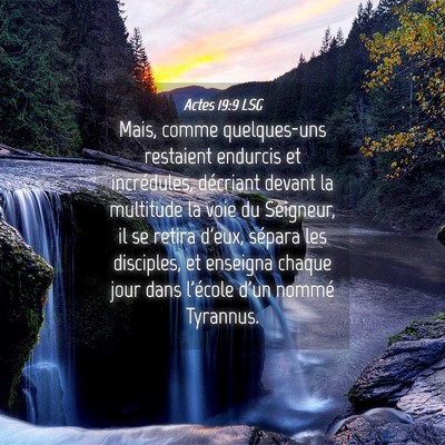 Picture 04 - Actes 19:9 LSG - Mais, comme quelques-uns restaient endurcis et - Bible Verse Picture