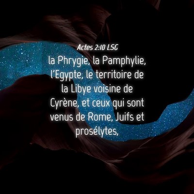 Picture 04 - Actes 2:10 LSG - la Phrygie, la Pamphylie, l'Egypte, le territoire - Bible Verse Picture