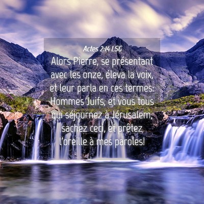 Picture 04 - Actes 2:14 LSG - Alors Pierre, se présentant avec les onze, - Bible Verse Picture