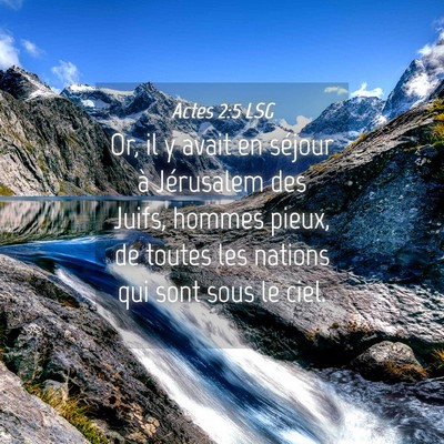Picture 04 - Actes 2:5 LSG - Or, il y avait en séjour à Jérusalem des - Bible Verse Picture