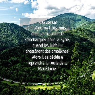 Picture 04 - Actes 20:3 LSG - où il séjourna trois mois. Il était sur le - Bible Verse Picture