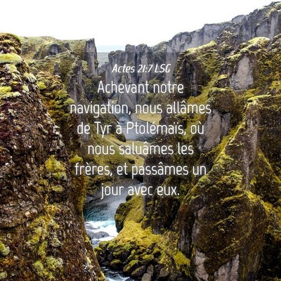 Picture 04 - Actes 21:7 LSG - Achevant notre navigation, nous allâmes de Tyr - Bible Verse Picture