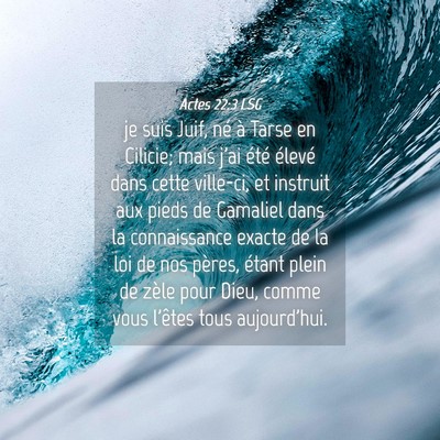 Picture 04 - Actes 22:3 LSG - je suis Juif, né à Tarse en Cilicie; mais j'ai - Bible Verse Picture