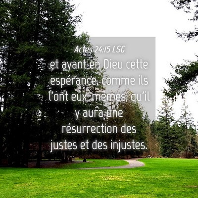 Picture 04 - Actes 24:15 LSG - et ayant en Dieu cette espérance, comme ils - Bible Verse Picture