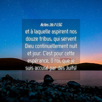 Picture 04 - Actes 26:7 LSG - et à laquelle aspirent nos douze tribus, qui - Bible Verse Picture