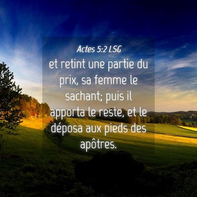 Picture 04 - Actes 5:2 LSG - et retint une partie du prix, sa femme le - Bible Verse Picture