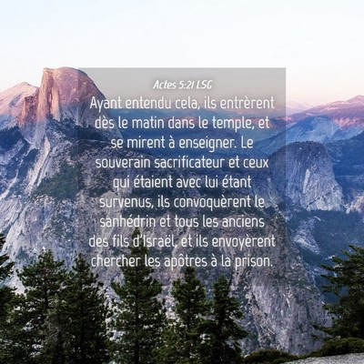 Picture 04 - Actes 5:21 LSG - Ayant entendu cela, ils entrèrent dès le matin - Bible Verse Picture