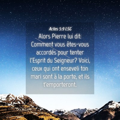 Picture 04 - Actes 5:9 LSG - Alors Pierre lui dit: Comment vous êtes-vous - Bible Verse Picture
