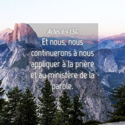 Picture 04 - Actes 6:4 LSG - Et nous, nous continuerons à nous appliquer à - Bible Verse Picture