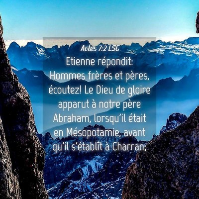 Picture 04 - Actes 7:2 LSG - Etienne répondit: Hommes frères et pères, - Bible Verse Picture