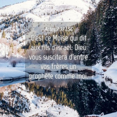 Picture 04 - Actes 7:37 LSG - C'est ce Moïse qui dit aux fils d'Israël: Dieu - Bible Verse Picture