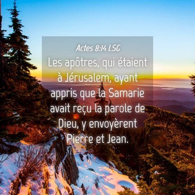 Picture 04 - Actes 8:14 LSG - Les apôtres, qui étaient à Jérusalem, ayant - Bible Verse Picture
