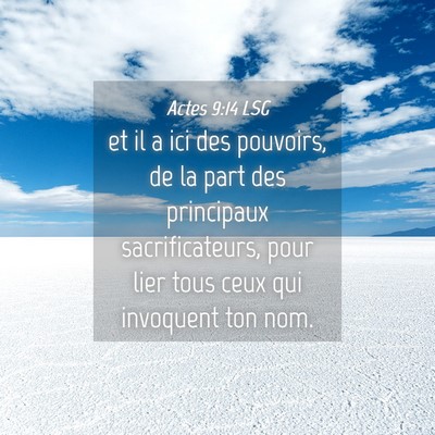 Picture 04 - Actes 9:14 LSG - et il a ici des pouvoirs, de la part des - Bible Verse Picture