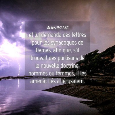 Picture 04 - Actes 9:2 LSG - et lui demanda des lettres pour les synagogues de - Bible Verse Picture