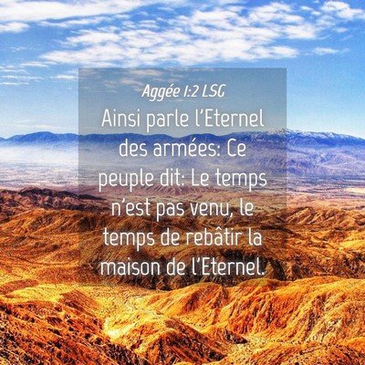 Picture 04 - Aggée 1:2 LSG - Ainsi parle l'Eternel des armées: Ce peuple dit: - Bible Verse Picture