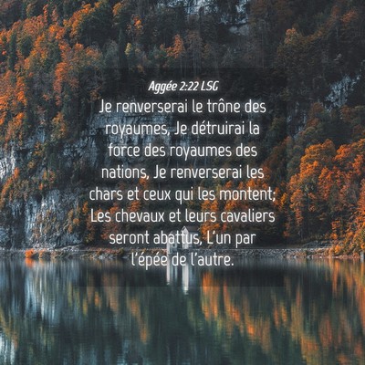 Picture 04 - Aggée 2:22 LSG - Je renverserai le trône des royaumes, Je - Bible Verse Picture