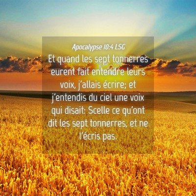 Picture 04 - Apocalypse 10:4 LSG - Et quand les sept tonnerres eurent fait entendre - Bible Verse Picture