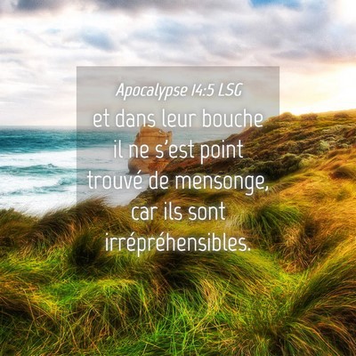 Picture 04 - Apocalypse 14:5 LSG - et dans leur bouche il ne s'est point trouvé de - Bible Verse Picture