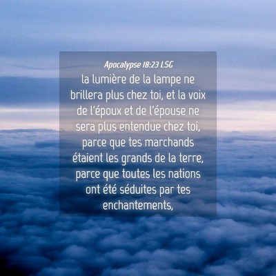 Picture 04 - Apocalypse 18:23 LSG - la lumière de la lampe ne brillera plus chez - Bible Verse Picture