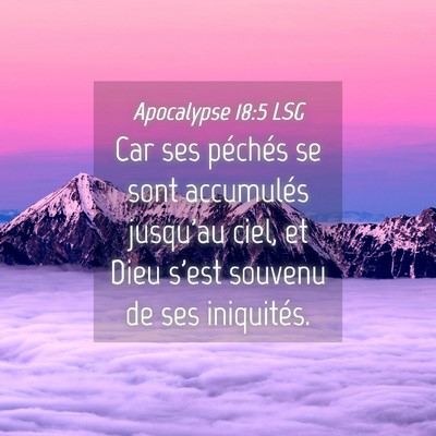 Picture 04 - Apocalypse 18:5 LSG - Car ses péchés se sont accumulés jusqu'au - Bible Verse Picture