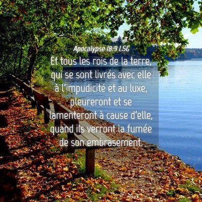Picture 04 - Apocalypse 18:9 LSG - Et tous les rois de la terre, qui se sont livrés - Bible Verse Picture