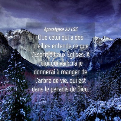 Picture 04 - Apocalypse 2:7 LSG - Que celui qui a des oreilles entende ce que - Bible Verse Picture