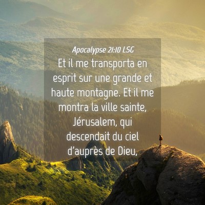 Picture 04 - Apocalypse 21:10 LSG - Et il me transporta en esprit sur une grande et - Bible Verse Picture
