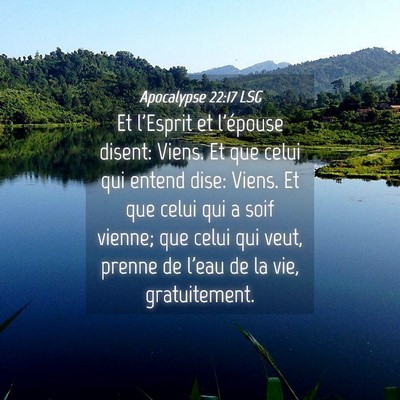 Picture 04 - Apocalypse 22:17 LSG - Et l'Esprit et l'épouse disent: Viens. Et que - Bible Verse Picture