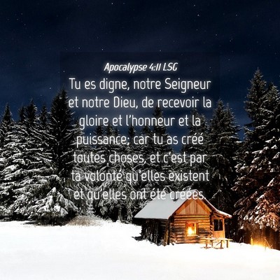 Picture 04 - Apocalypse 4:11 LSG - Tu es digne, notre Seigneur et notre Dieu, de - Bible Verse Picture