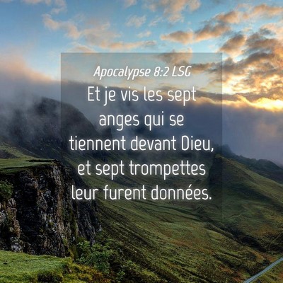 Picture 04 - Apocalypse 8:2 LSG - Et je vis les sept anges qui se tiennent devant - Bible Verse Picture